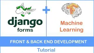 Build a Machine Learning API with Django  (4 of 6) | Django Forms