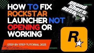 How to fix Rockstar Games Launcher not working