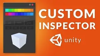 How to make a CUSTOM INSPECTOR in Unity