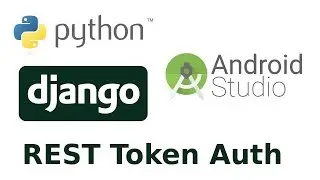 Token Based Authentication for Django Rest Framework + Android Client. Back-end