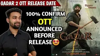 Gadar 2 OTT Release Date | Gadar 2 OTT Platform | Gadar 2 Movie OTT Release Date | 