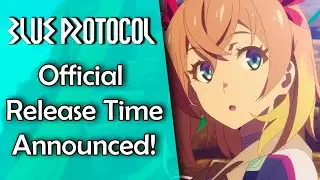 Blue Protocol JP Servers Release Time ANNOUNCED!