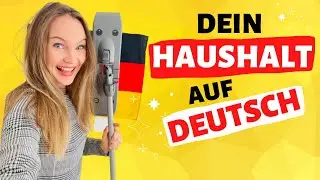 HAUSHALT AUF DEUTSCH I Deutsch lernen a2, b1, b2