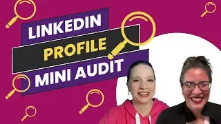 A LinkedIn Profile Mini Audit: Coach / Consultant - Joni Woods