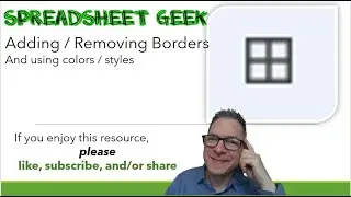 Quick Skill - Adding Borders (and removing) in Google Sheets