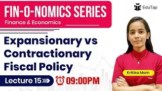 Types of Fiscal Policy | Expansionary vs Contractionary Fiscal  Policy| RBI Grade B | NABARD Grade A