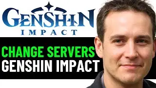 How To Change Servers in Genshin Impact 2024! (PS4, PS5, Mobile & PC)