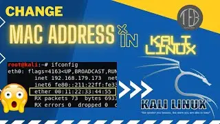 How to Change Mac Address In kali Linux |Kali Linux me Mac Address Kaise Change kare| TechErrorBreak