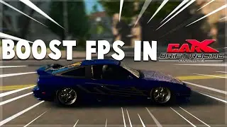 BOOST FPS IN CARX DRIFT RACING ONLINE (PC) [2023] !!