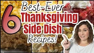 6 Unbelievable THANKSGIVING SIDE DISH RECIPES That You NEED In Your Life | EASY HOLIDAY SIDE DISHES!