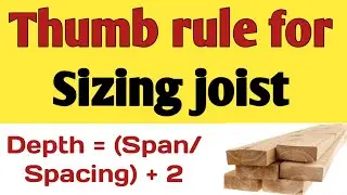 Thumb rule for sizing joists | rule of thumb for joist spans, Joists spacing, joists span calculator