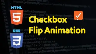 How to create Checkbox with Flip Animation in HTML and CSS