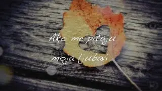 Petar Grašo - Ako te pitaju (Tekst, Lyrics video)