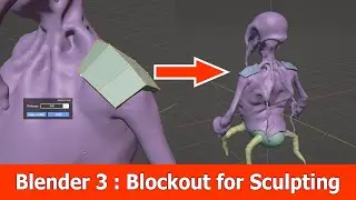 Blender 3 : Blockout for Stylized Sculpting