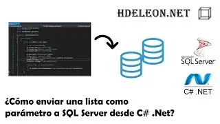 ¿Cómo enviar una lista como parámetro a SQL Server desde C# .Net? | Entity Framework