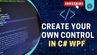 How I Created Custom WPF Control From Scratch!