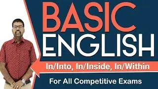 English Prepositions | Use of In/Into, In/Inside, In/Within | English Grammar by Shreyans Kothari