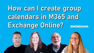 #M365AMA How can I create group calendars in M365 and Exchange Online?