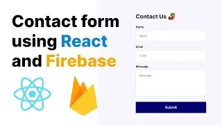 Build a Contact form using React and Firebase - Hooks, Cloud Firestore