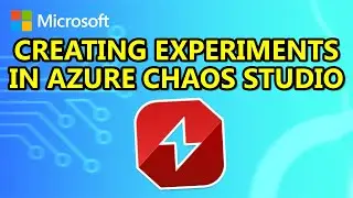 Azure Chaos Studio: Creating our first experiment
