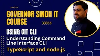 Using Git CLI | Commit/Push/Pull | Understanding Command Line Interface | Governor Sindh IT Course