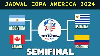 Jadwal Semifinal Copa America 2024~Jadwal Copa America Semifinal~Argentina vs Kanada~Live Indosiar