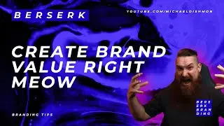 How To Create Brand Value Full Guide