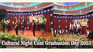 Cultural Night cum Graduation Day 2023