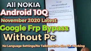 All Nokia Android 10Q Frp Bypass,Google Lock Bypass New Method November 2020 Without Pc Easy 💯% 🔥