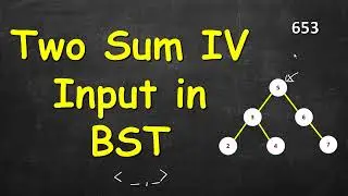 Two Sum IV - Input is a BST | Leetcode 653