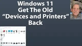 How To Get The "Old Devices and Printers Back"