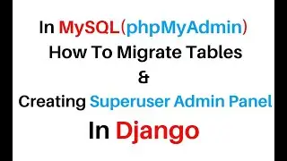 Create New Superuser Account And Admin Panel Django With MySQL Database