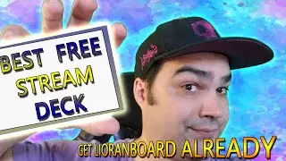 LioranBoard  -  Still the  BEST FREE stream  deck  out there - Basic  Install Setup