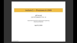 ECE 252 Lecture 5: Processes in UNIX