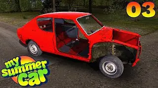 My Summer Car - Ep. 3 - They See Me Rollin'