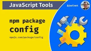 JavaScript Tools: config (npm package)