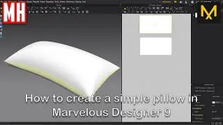 Marvelous Designer 9 tutorial : How to make a simple pillow