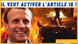 Article 16 : Macron veut prendre les « pleins pouvoirs » !