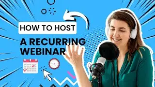 How to host a recurring webinar?