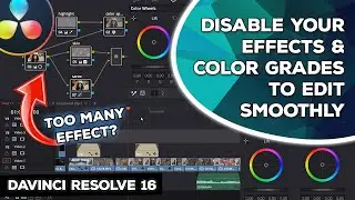 DaVinci Resolve 16 - How to Disable All Effects & Color Grades in Timeline