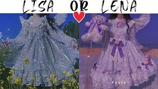 LISA OR LENA 💖 [Fashion Styles]