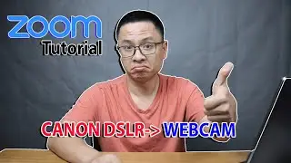 How to Setup Your Canon DSLR as a Webcam on ZOOM