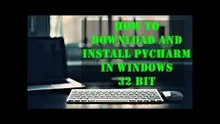 HOW TO DOWNLOAD PYCHARM FOR 32 BIT PC || T TECH SOLUTIONS