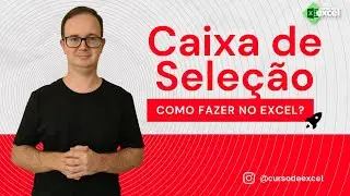 Como fazer uma caixa de seleção no Excel