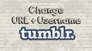 How to change your Tumblr blog URL and name