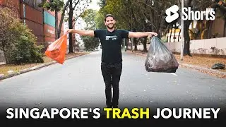 Singapore's Trash Journey  #8