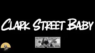 BiC Fizzle - Clark Street Baby (feat. Big Scarr) (lyrics)