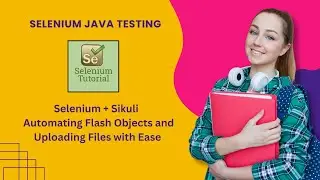 Automate the flash Objects in selenium using with Sikuli || How to Upload files and  window popup's