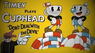 Timey plays Cuphead 2