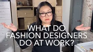 What Do Fashion Designers Do At Work?